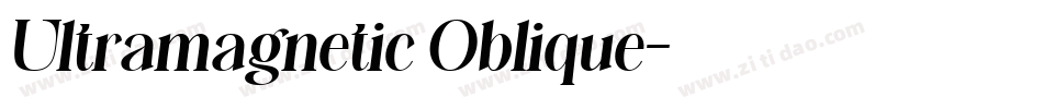 Ultramagnetic Oblique字体转换